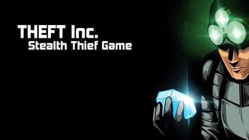 download Theft inc. Stealth thief apk
